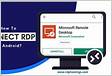How to Connect to RDP on Android Phones 1 Useful Guid